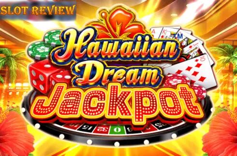 Hawaiian Dream Jackpot slot